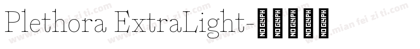 Plethora ExtraLight字体转换